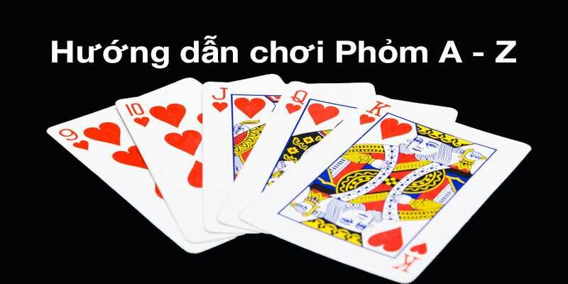 cách chơi bài phỏm